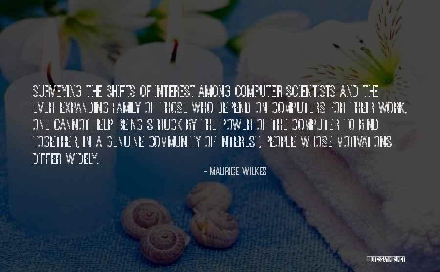 Maurice Wilkes Quotes 1285560