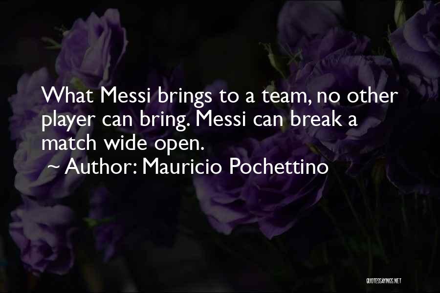 Mauricio Pochettino Quotes 1047697