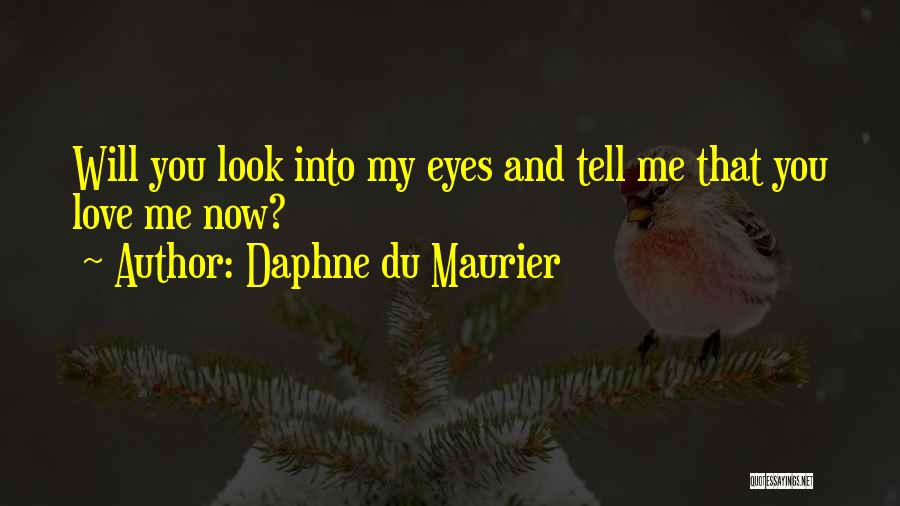 Maurier Quotes By Daphne Du Maurier