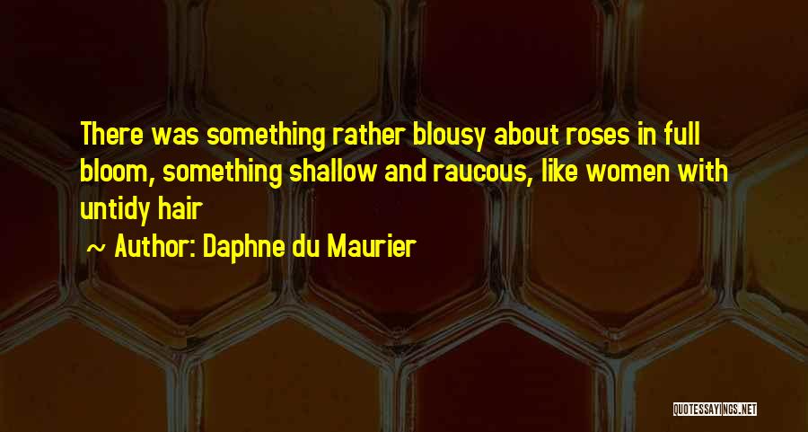 Maurier Quotes By Daphne Du Maurier