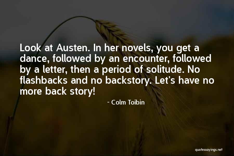 Maurilio Nunes Quotes By Colm Toibin Maurilio Nunes Quotes By Colm Toibin