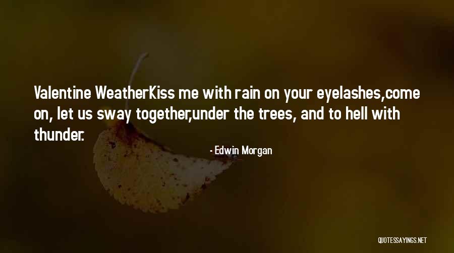 Maurits Cornelis Quotes By Edwin Morgan Maurits Cornelis Quotes By Edwin Morgan