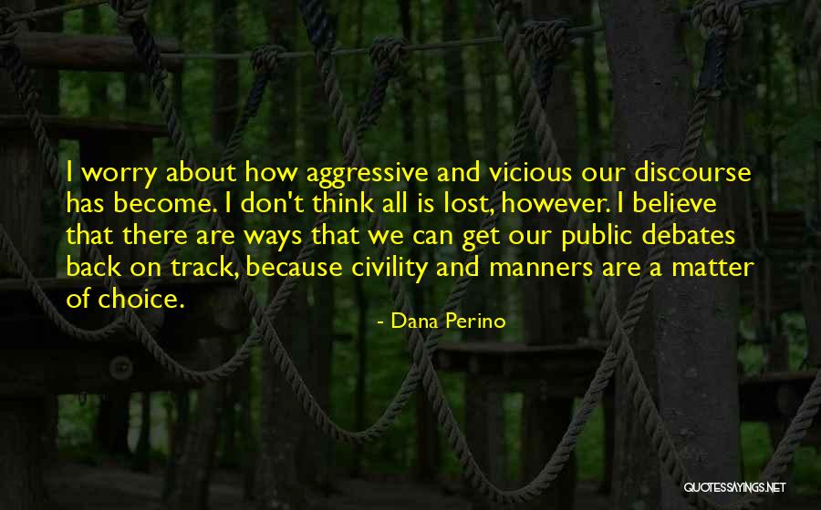 Mauritzon Inc Chicago Quotes By Dana Perino Mauritzon Inc Chicago Quotes By Dana Perino