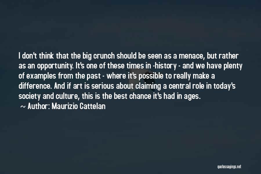 Maurizio Cattelan Quotes 445658
