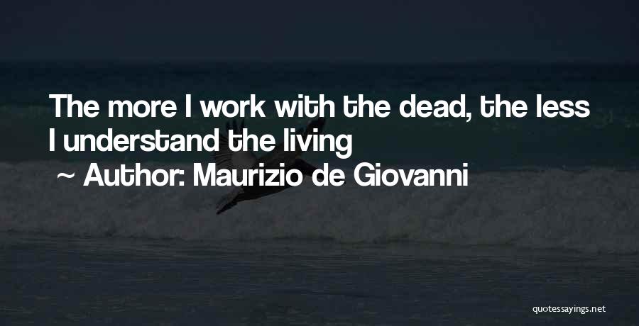 Maurizio De Giovanni Quotes 1791165