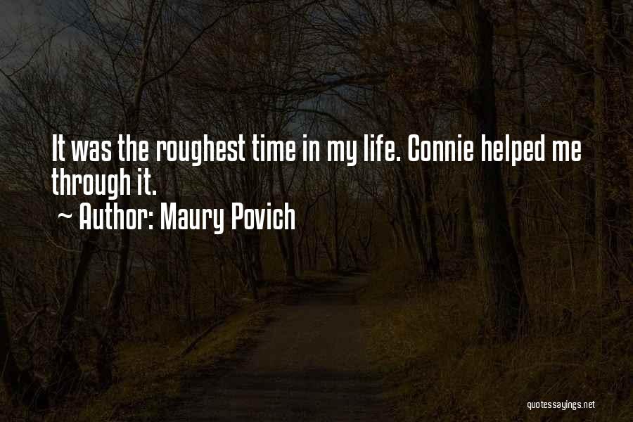 Maury Povich Quotes 1780342