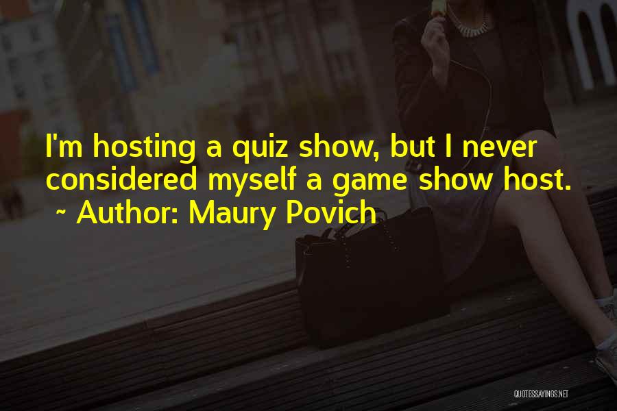 Maury Povich Quotes 268985