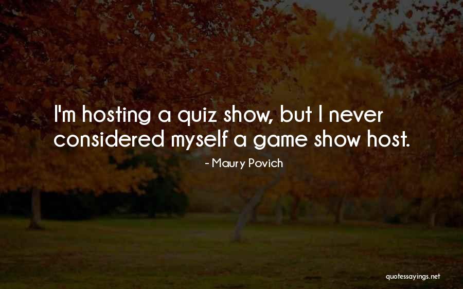 Maury Quotes By Maury Povich Maury Quotes By Maury Povich