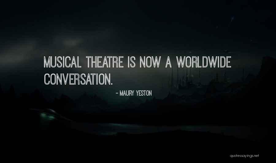 Maury Quotes By Maury Yeston Maury Quotes By Maury Yeston