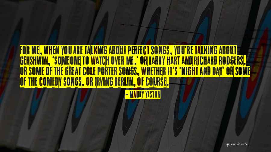 Maury Quotes By Maury Yeston Maury Quotes By Maury Yeston