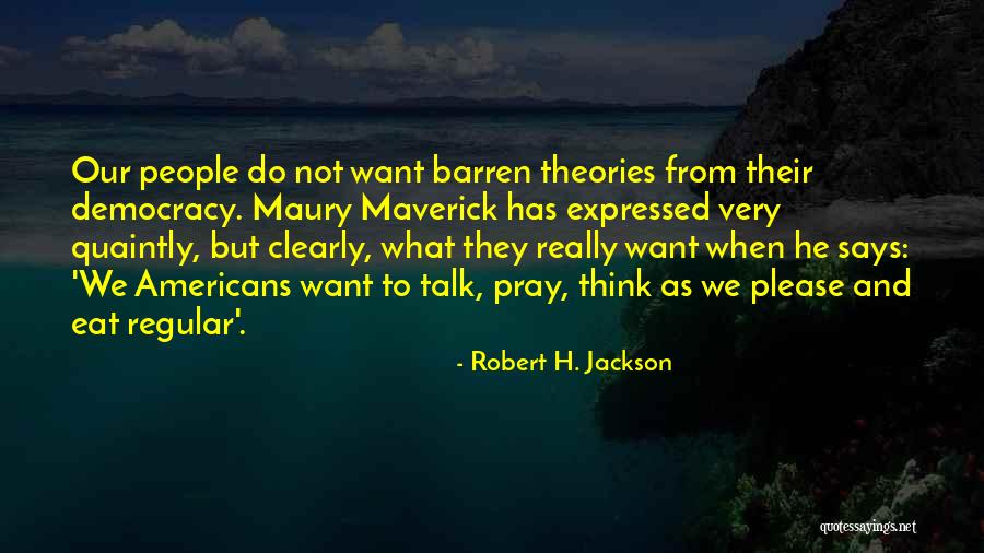 Maury Quotes By Robert H. Jackson Maury Quotes By Robert H. Jackson