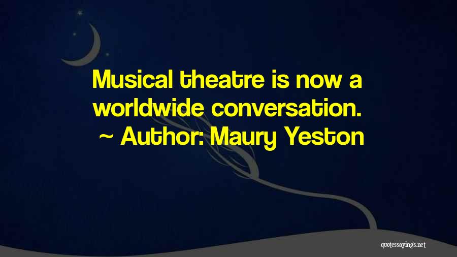 Maury Yeston Quotes 103121 Maury Yeston Quotes 103121