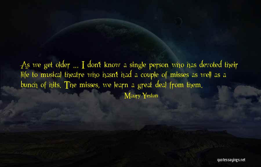 Maury Yeston Quotes 1614793 Maury Yeston Quotes 1614793