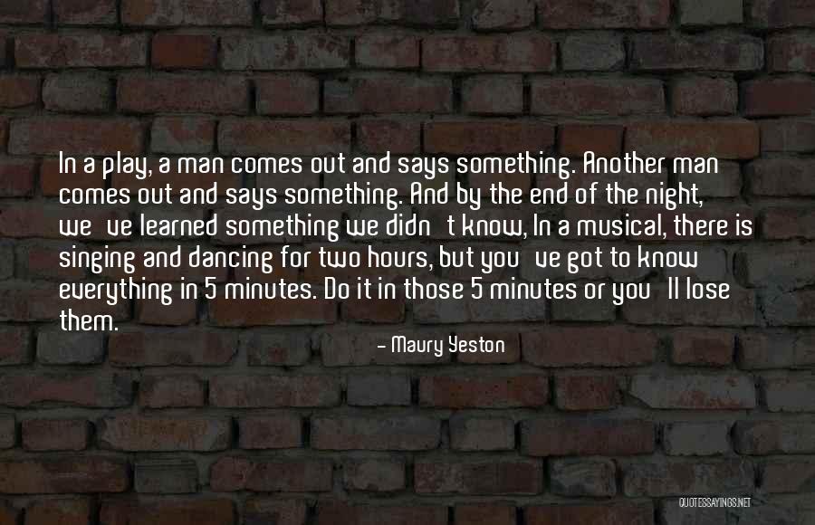 Maury Yeston Quotes 487116 Maury Yeston Quotes 487116