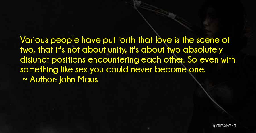 Maus 2 Quotes By John Maus