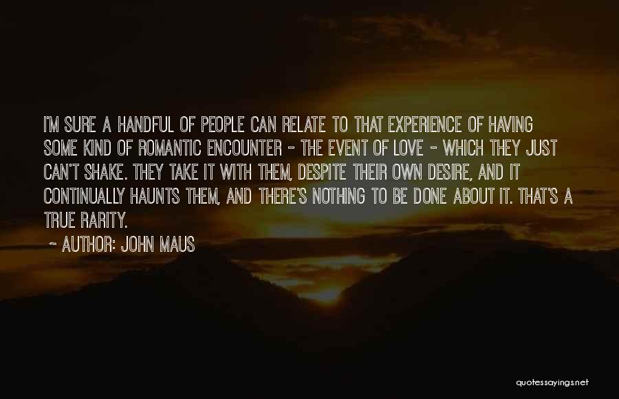 Maus Quotes By John Maus