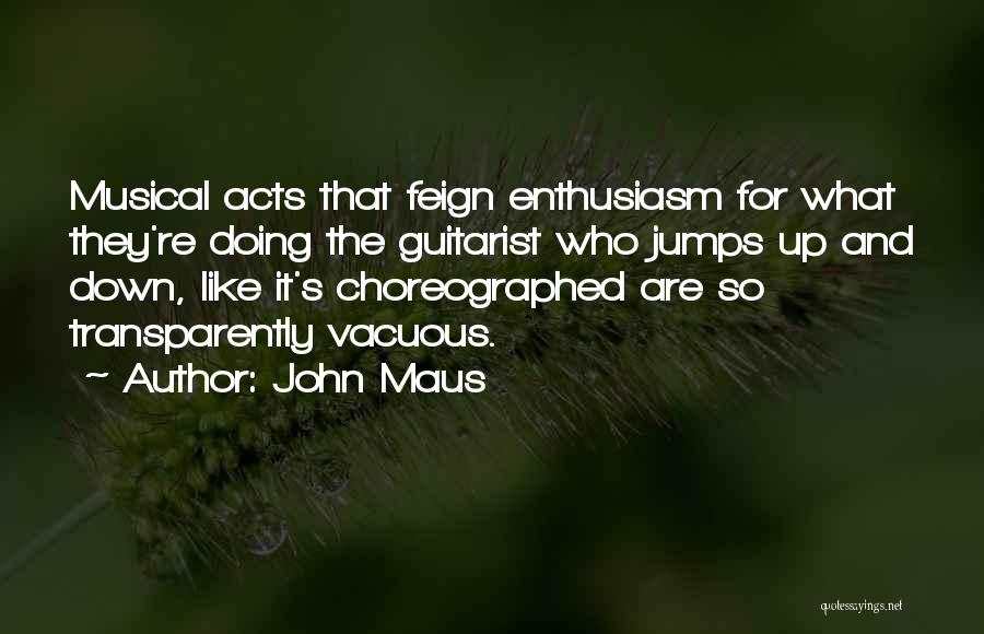 Maus Quotes By John Maus