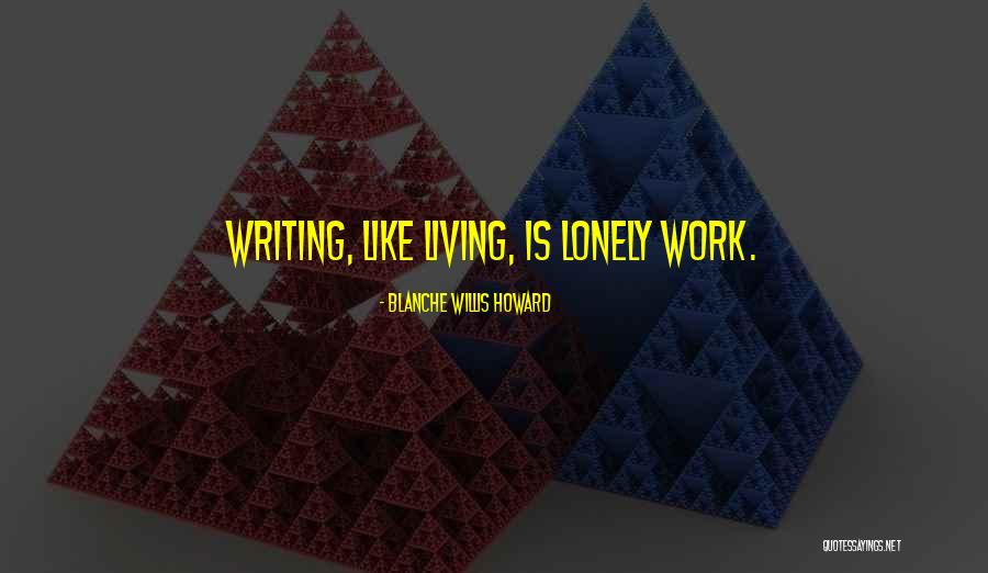 Mausoleo Significado Quotes By Blanche Willis Howard Mausoleo Significado Quotes By Blanche Willis Howard