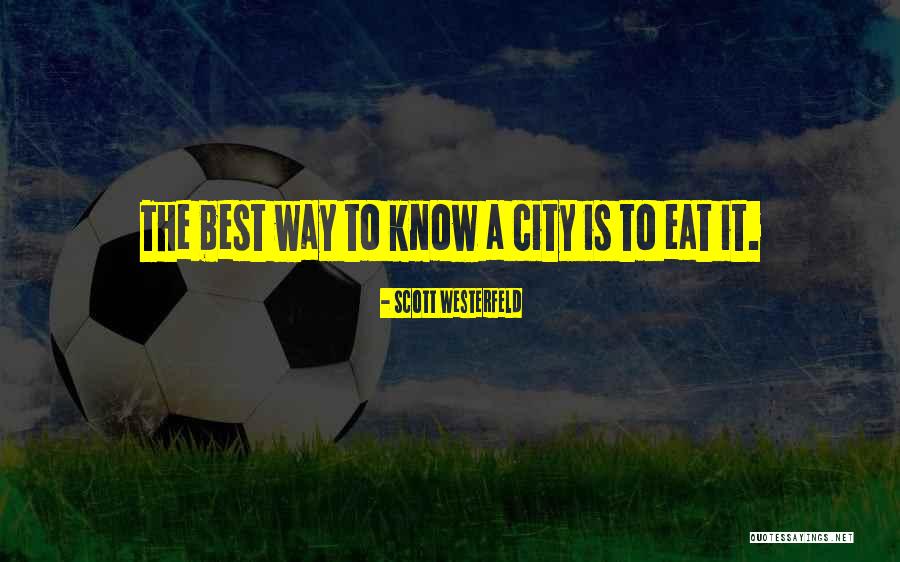 Maussane Restaurants Quotes By Scott Westerfeld