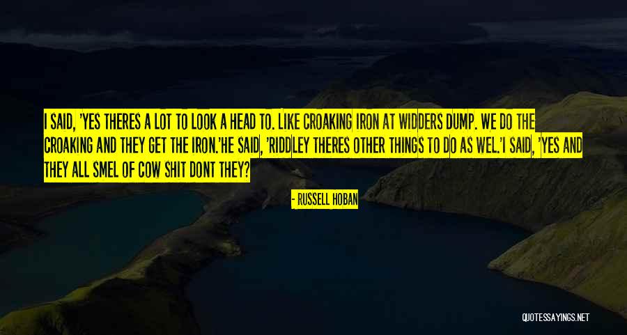 Mauthe Clocks Quotes By Russell Hoban