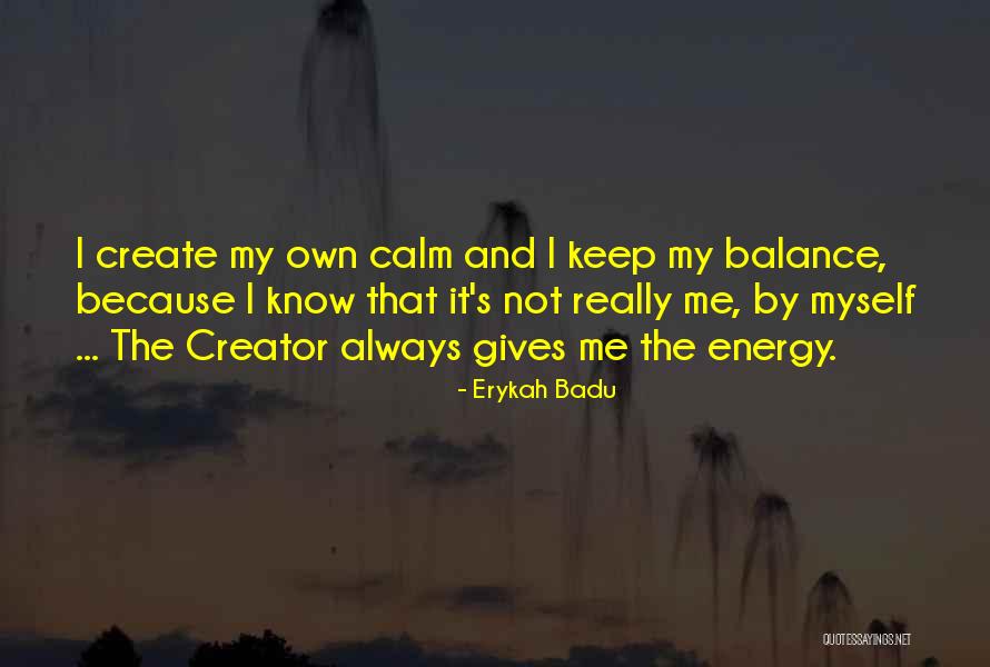 Mauthner Neurons Quotes By Erykah Badu Mauthner Neurons Quotes By Erykah Badu