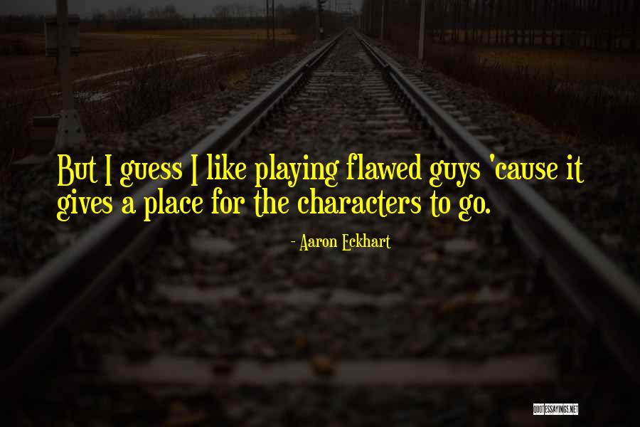 Mautino And Mautino Quotes By Aaron Eckhart Mautino And Mautino Quotes By Aaron Eckhart