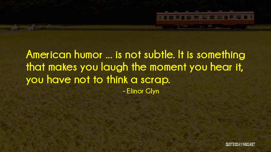 Mauvaise Haleine Quotes By Elinor Glyn Mauvaise Haleine Quotes By Elinor Glyn