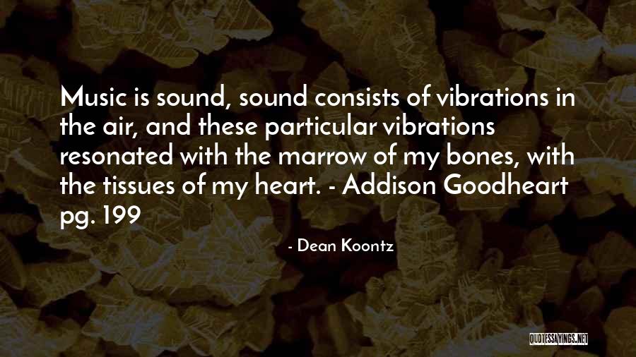 Mauvaises Herbes Quotes By Dean Koontz Mauvaises Herbes Quotes By Dean Koontz