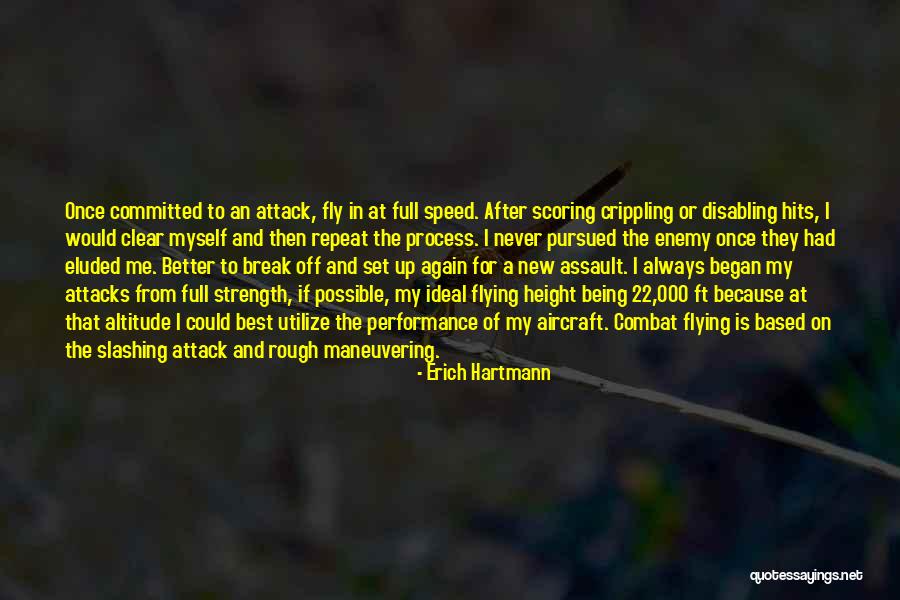 Mauvaises Herbes Quotes By Erich Hartmann Mauvaises Herbes Quotes By Erich Hartmann