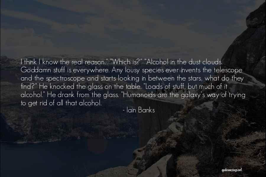 Mauvaises Herbes Quotes By Iain Banks Mauvaises Herbes Quotes By Iain Banks