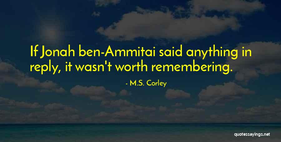 Mauzone Quotes By M.S. Corley