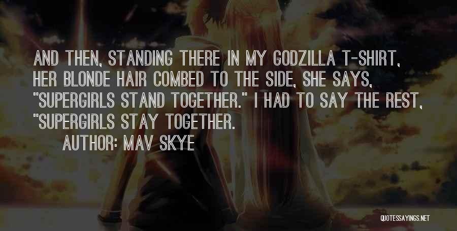 Mav Skye Quotes 1415796