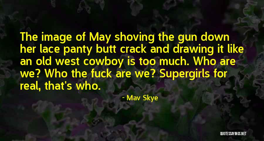 Mav Skye Quotes 141715