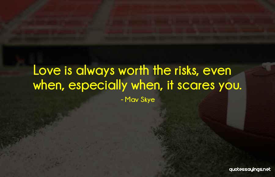 Mav Skye Quotes 1540587 Mav Skye Quotes 1540587