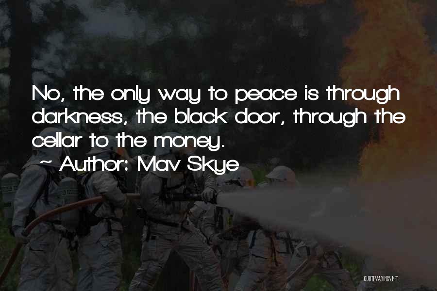 Mav Skye Quotes 1576290