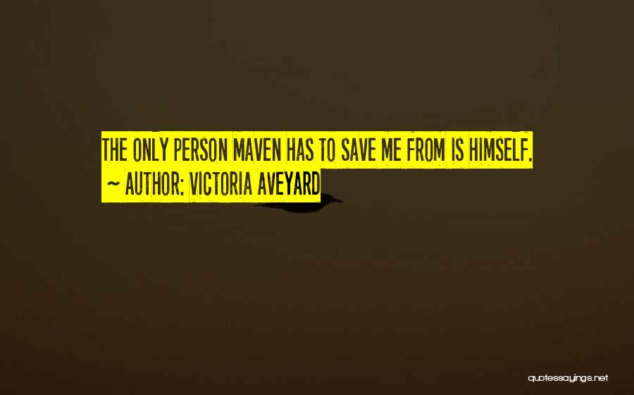 Maven Quotes By Victoria Aveyard