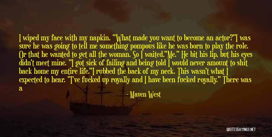 Maven West Quotes 586958 Maven West Quotes 586958
