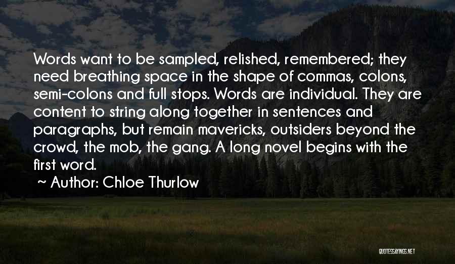 Mavericks Quotes By Chloe Thurlow