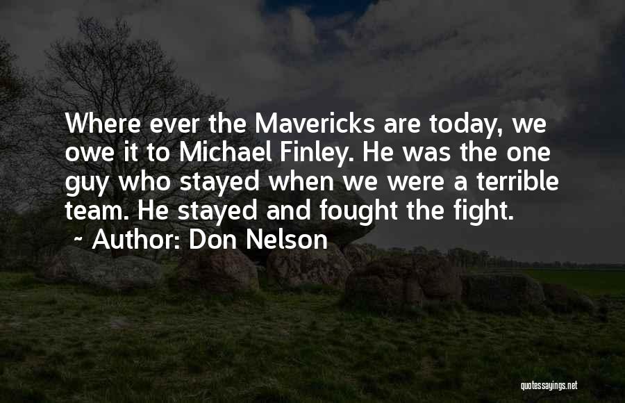 Mavericks Quotes By Don Nelson