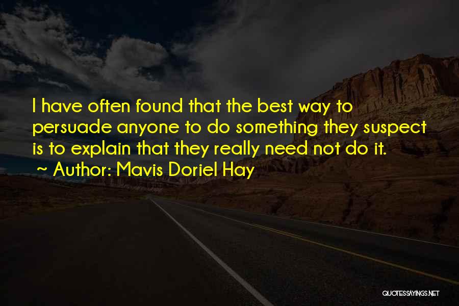 Mavis Doriel Hay Quotes 2243411