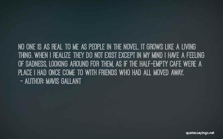 Mavis Gallant Quotes 2247593