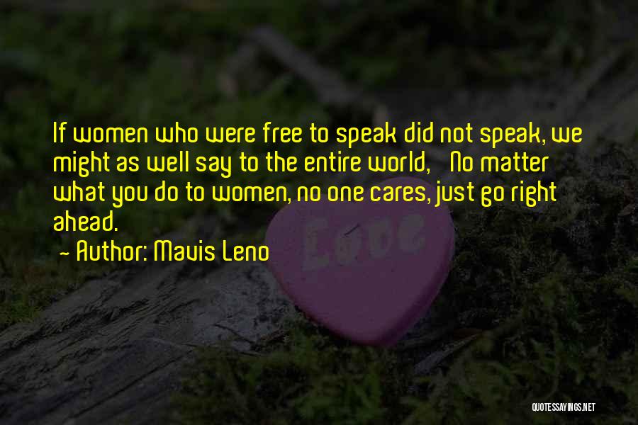 Mavis Leno Quotes 176346