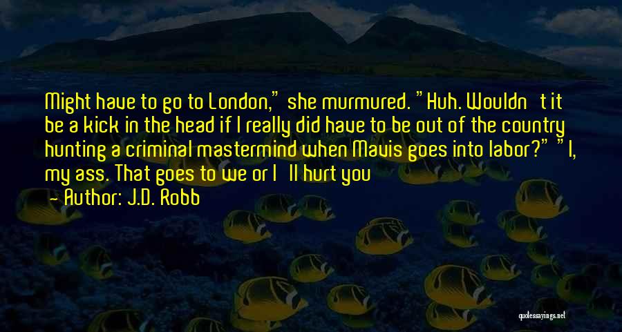 Mavis Quotes By J.D. Robb