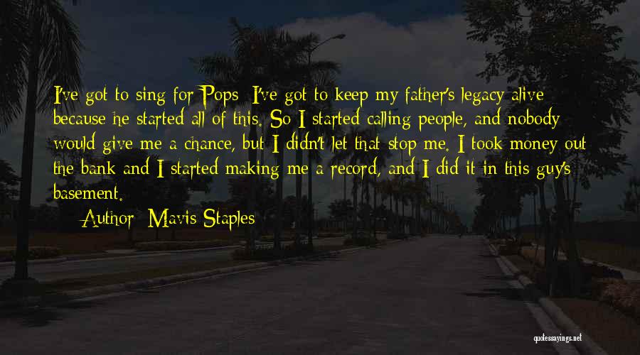 Mavis Quotes By Mavis Staples