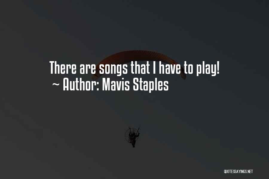 Mavis Quotes By Mavis Staples