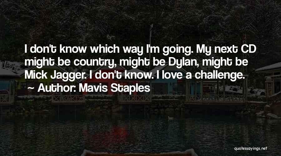 Mavis Staples Quotes 1168931