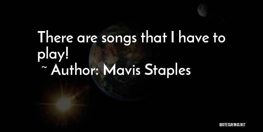 Mavis Staples Quotes 1841229