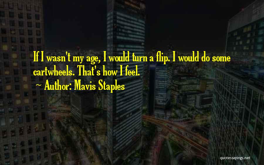 Mavis Staples Quotes 2235902
