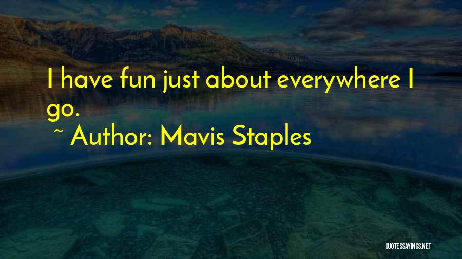 Mavis Staples Quotes 745228