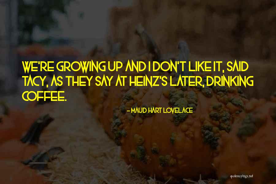 Mavrick Bautista Quotes By Maud Hart Lovelace Mavrick Bautista Quotes By Maud Hart Lovelace